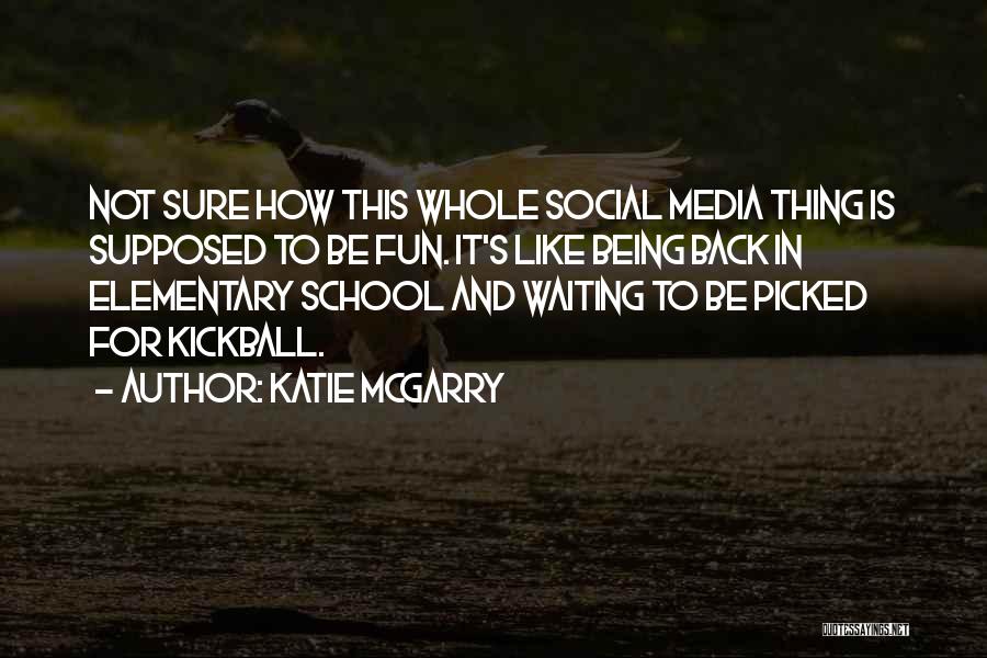 Back In School Quotes By Katie McGarry