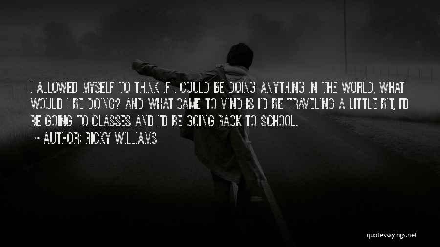 Back In School Quotes By Ricky Williams