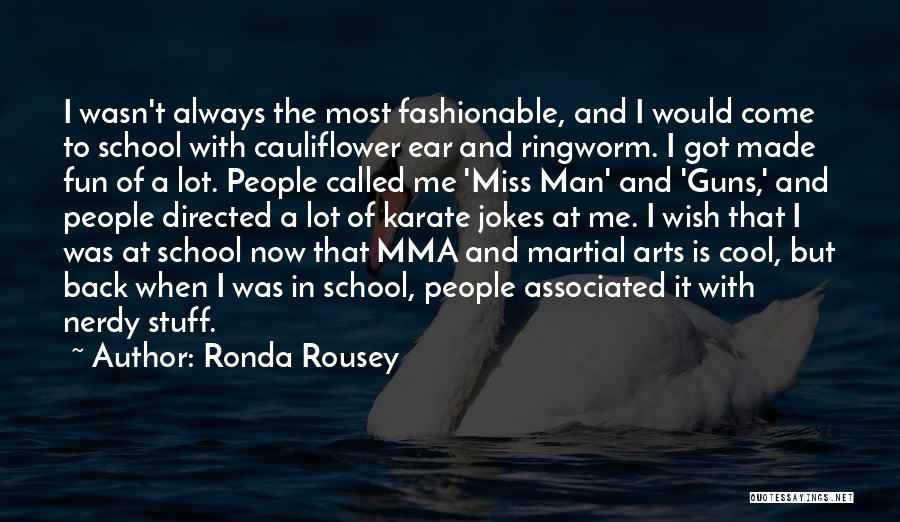 Back In School Quotes By Ronda Rousey