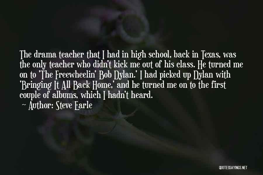 Back In School Quotes By Steve Earle