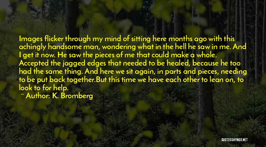 Back In Time Love Quotes By K. Bromberg