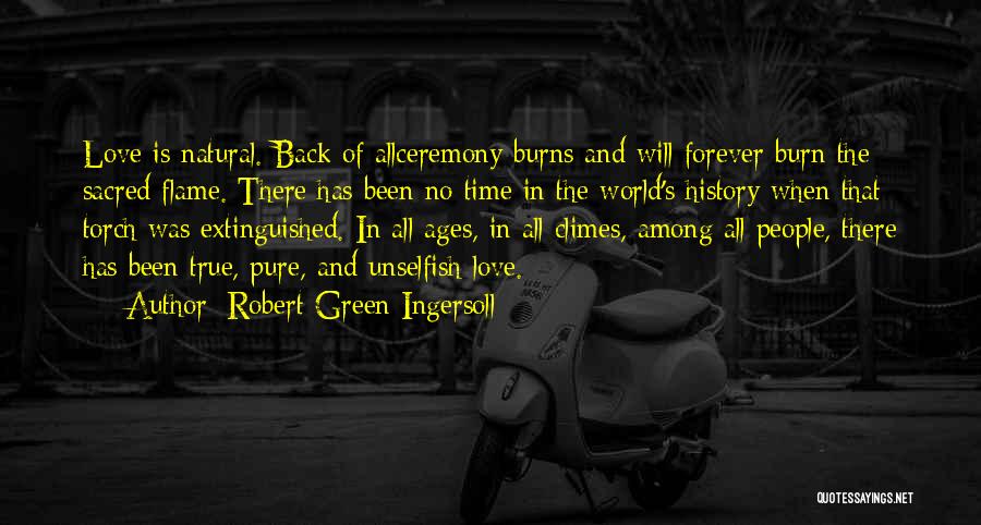 Back In Time Love Quotes By Robert Green Ingersoll