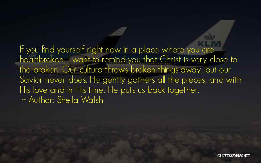 Back In Time Love Quotes By Sheila Walsh