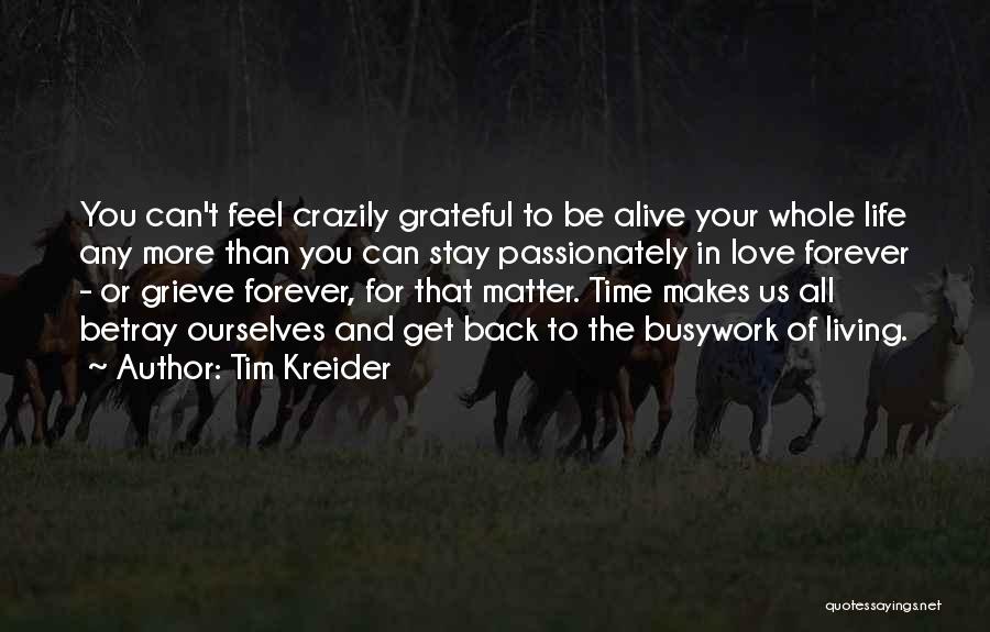 Back In Time Love Quotes By Tim Kreider