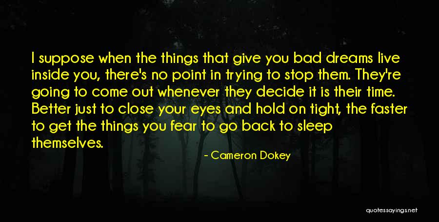 Back In Time Quotes By Cameron Dokey