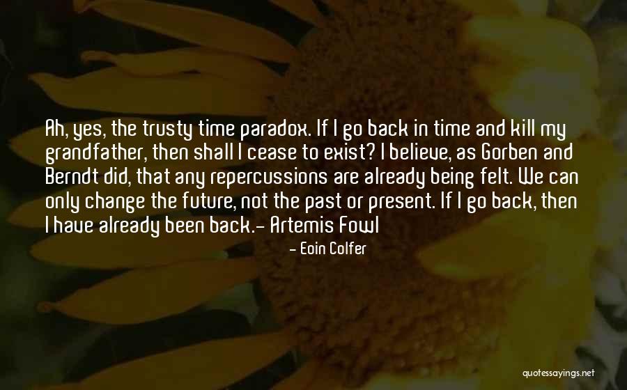 Back In Time Quotes By Eoin Colfer