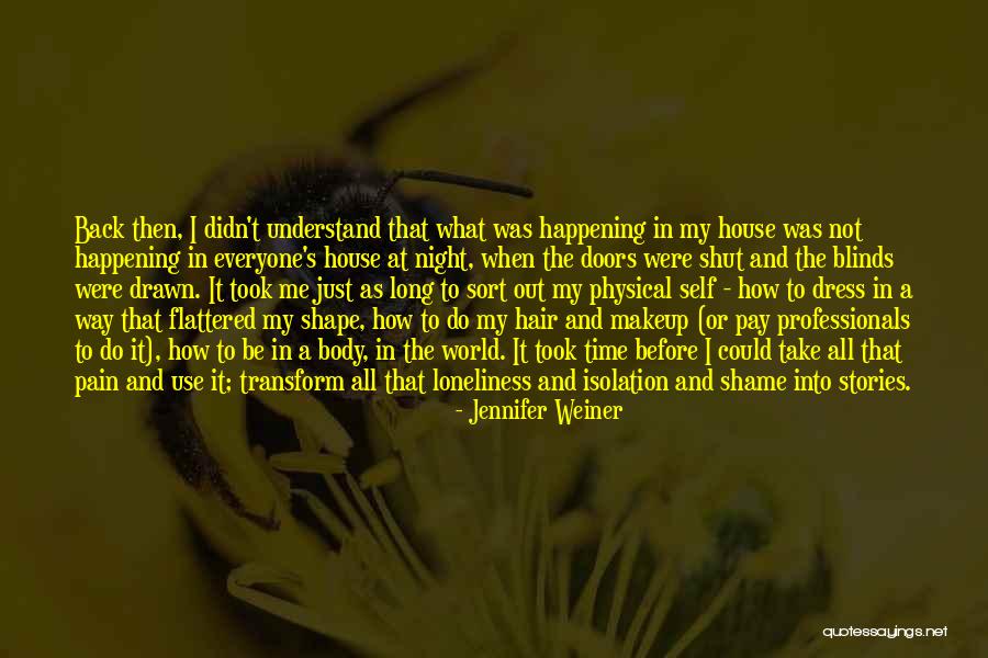 Back In Time Quotes By Jennifer Weiner