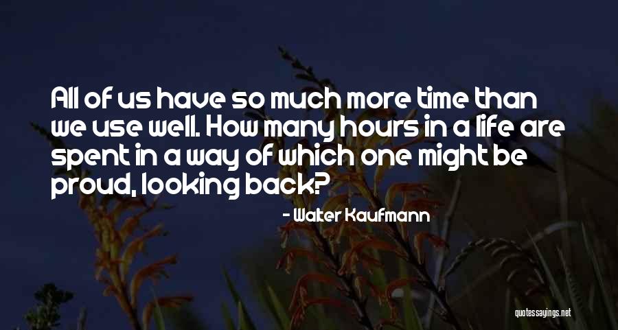 Back In Time Quotes By Walter Kaufmann