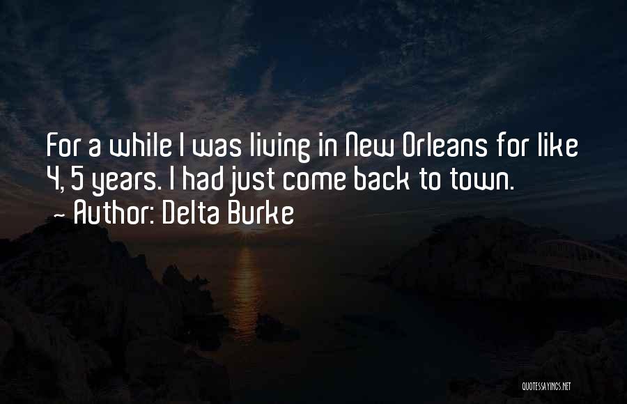 Back In Town Quotes By Delta Burke