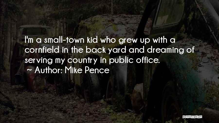 Back In Town Quotes By Mike Pence