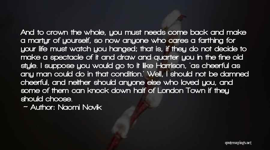 Back In Town Quotes By Naomi Novik