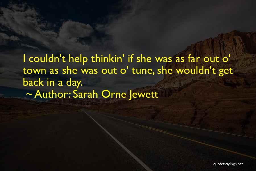 Back In Town Quotes By Sarah Orne Jewett