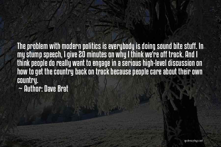 Back In Track Quotes By Dave Brat