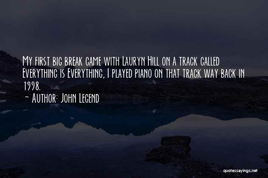 Back In Track Quotes By John Legend