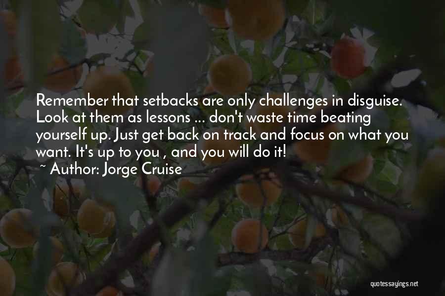 Back In Track Quotes By Jorge Cruise