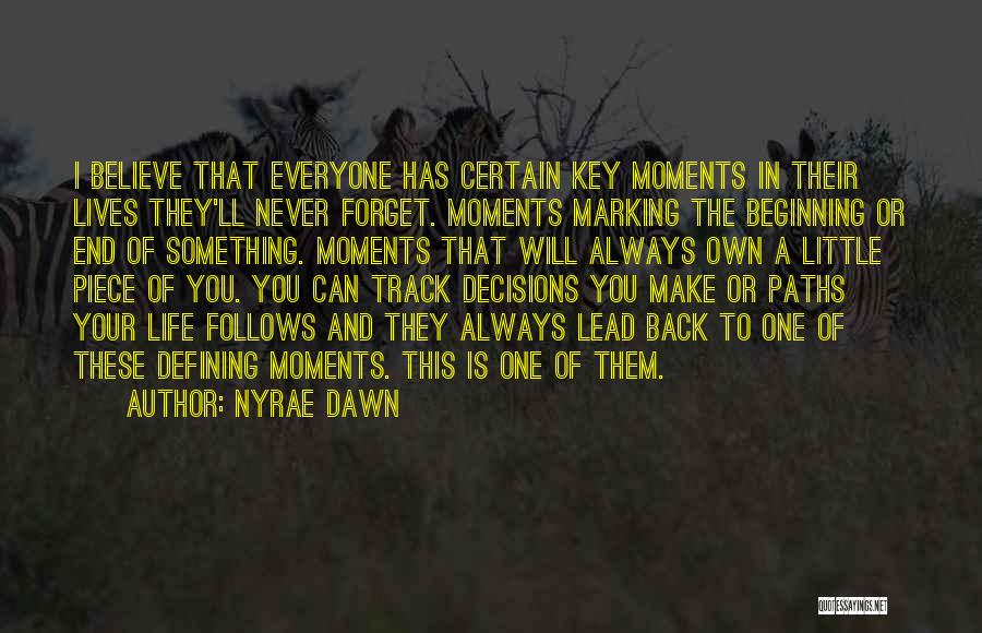 Back In Track Quotes By Nyrae Dawn