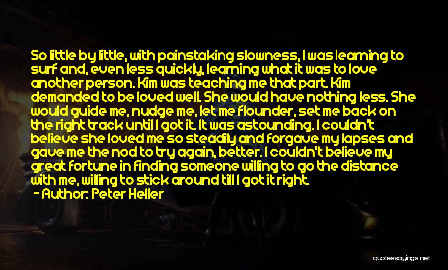 Back In Track Quotes By Peter Heller