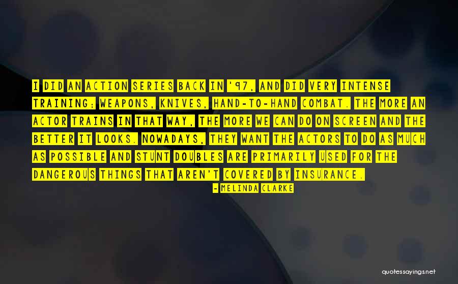 Back In Training Quotes By Melinda Clarke Back In Training Quotes By Melinda Clarke