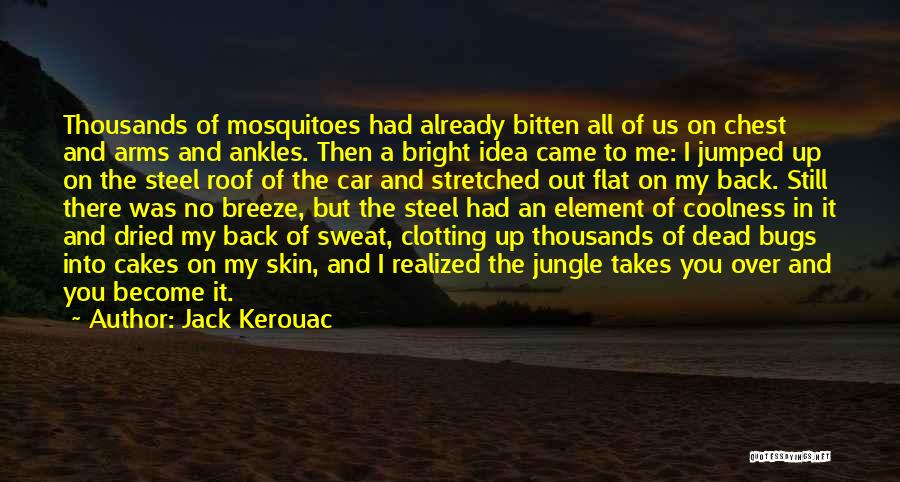 Back It Up Quotes By Jack Kerouac