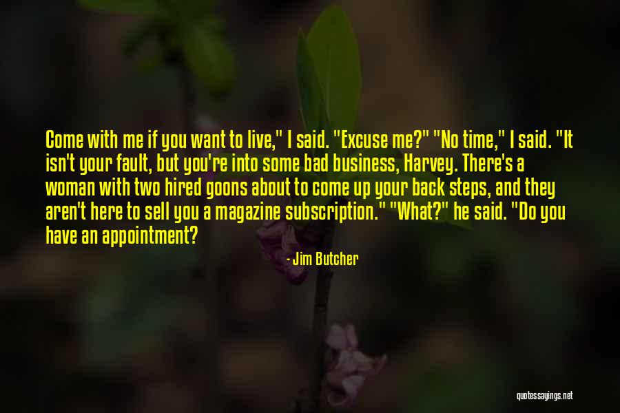 Back It Up Quotes By Jim Butcher