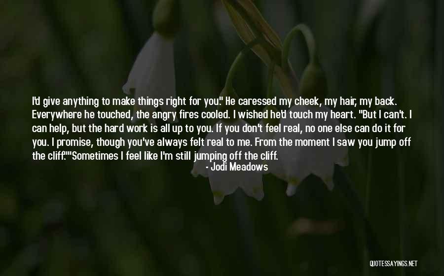 Back It Up Quotes By Jodi Meadows