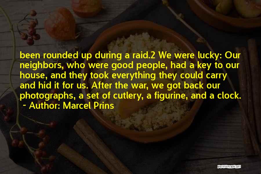 Back It Up Quotes By Marcel Prins