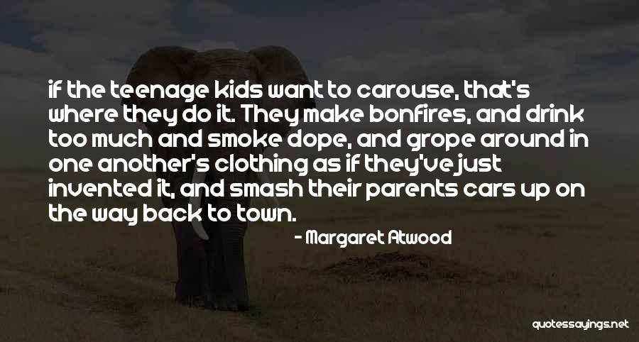 Back It Up Quotes By Margaret Atwood