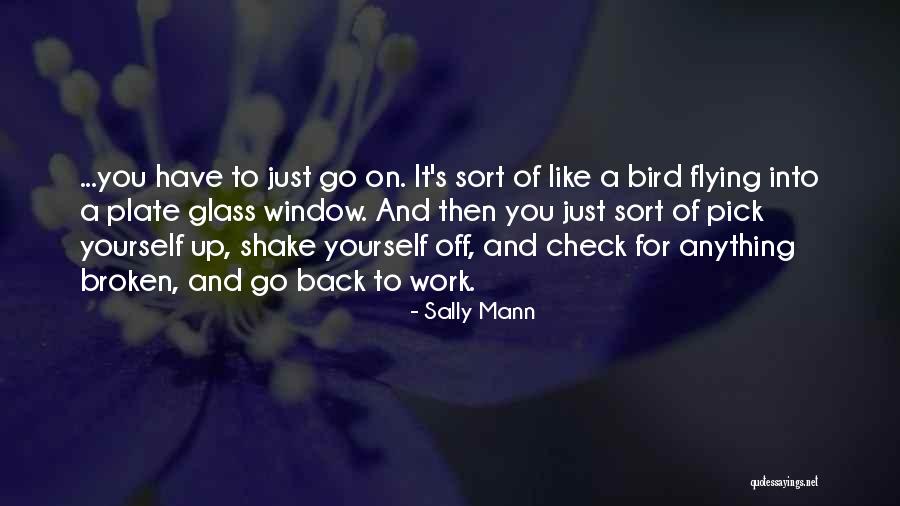 Back It Up Quotes By Sally Mann