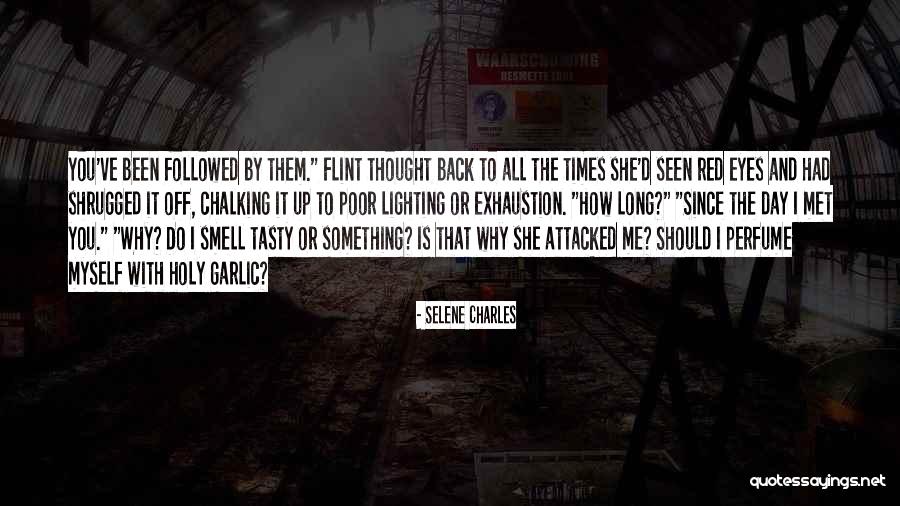 Back It Up Quotes By Selene Charles