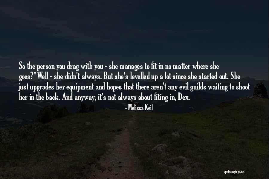 Back Just Started Quotes By Melissa Keil Back Just Started Quotes By Melissa Keil
