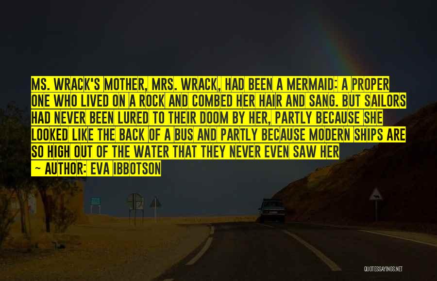 Back Of The Bus Quotes By Eva Ibbotson