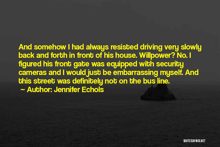 Back Of The Bus Quotes By Jennifer Echols