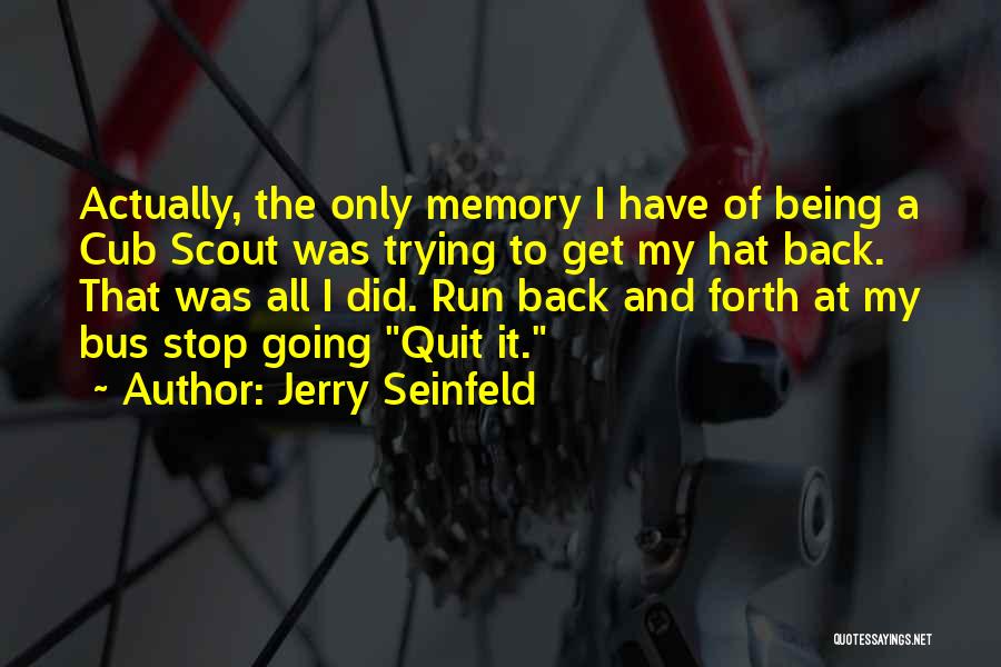 Back Of The Bus Quotes By Jerry Seinfeld