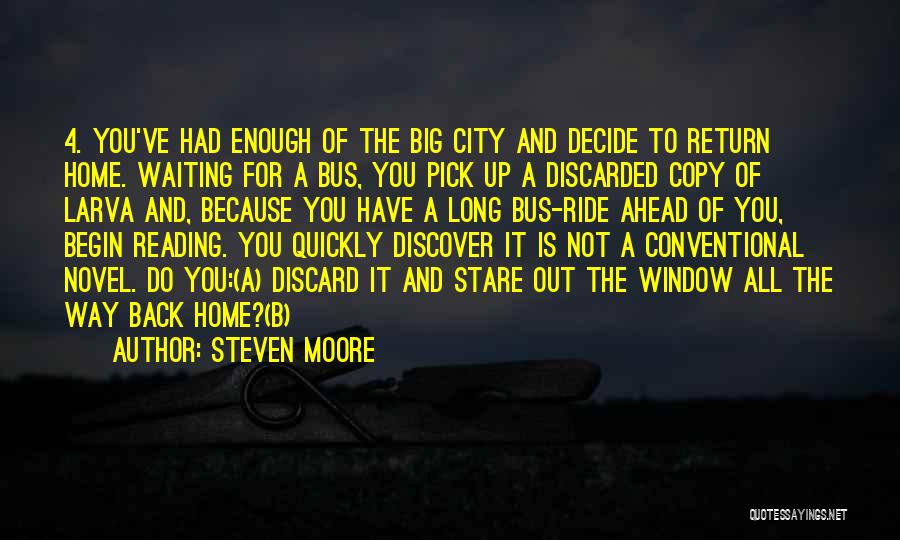 Back Of The Bus Quotes By Steven Moore