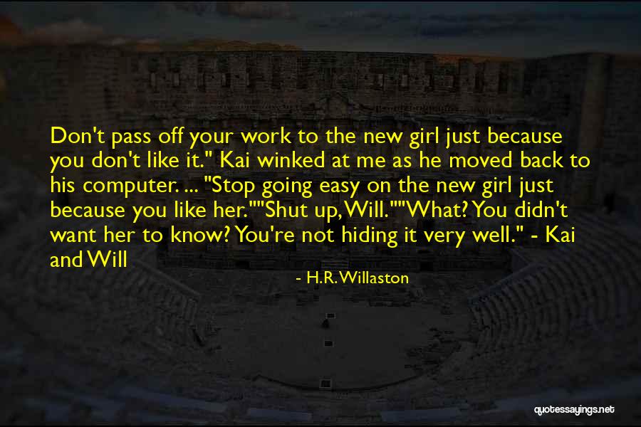 Back Off Girl Quotes By H.R. Willaston