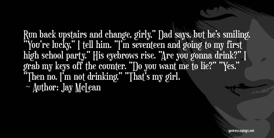 Back Off Girl Quotes By Jay McLean