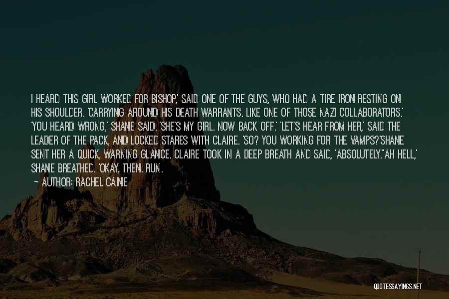 Back Off Girl Quotes By Rachel Caine