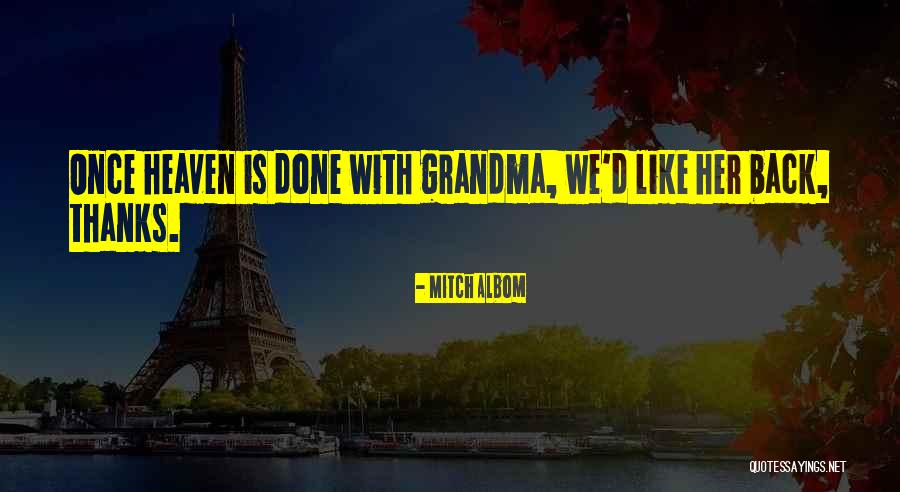 Back Off Grandma Quotes By Mitch Albom Back Off Grandma Quotes By Mitch Albom
