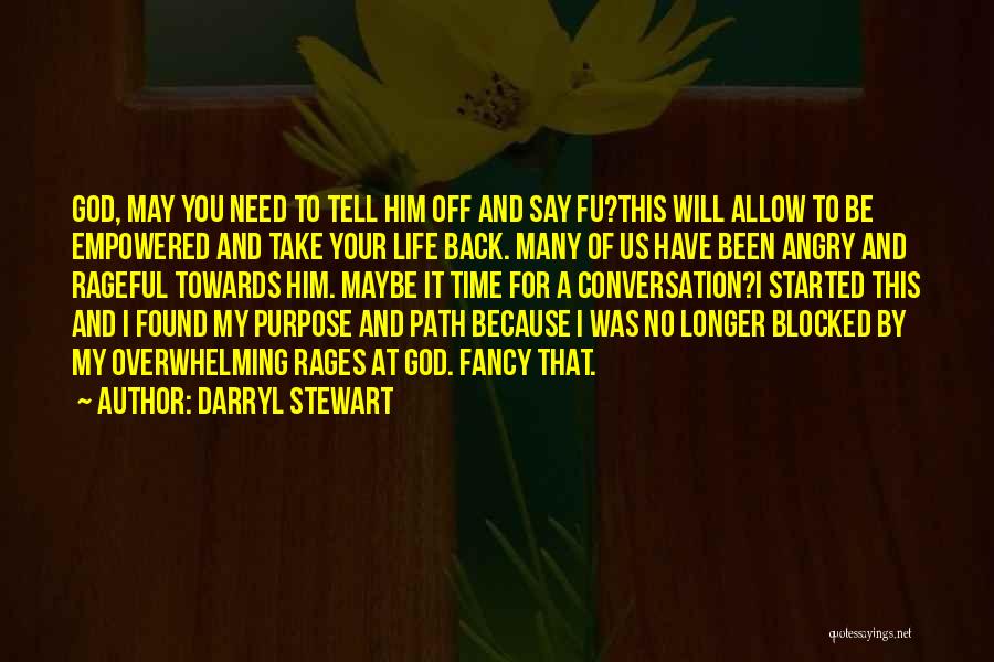 Back Off Him Quotes By Darryl Stewart