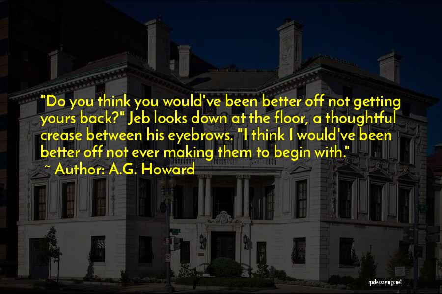 Back Off Quotes By A.G. Howard