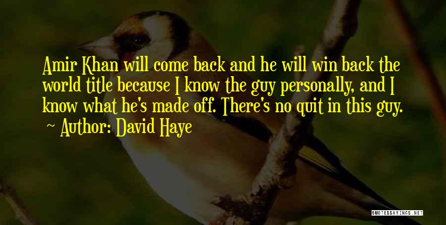 Back Off Quotes By David Haye