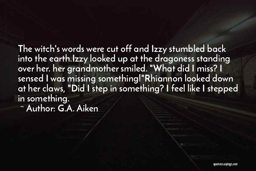 Back Off Quotes By G.A. Aiken