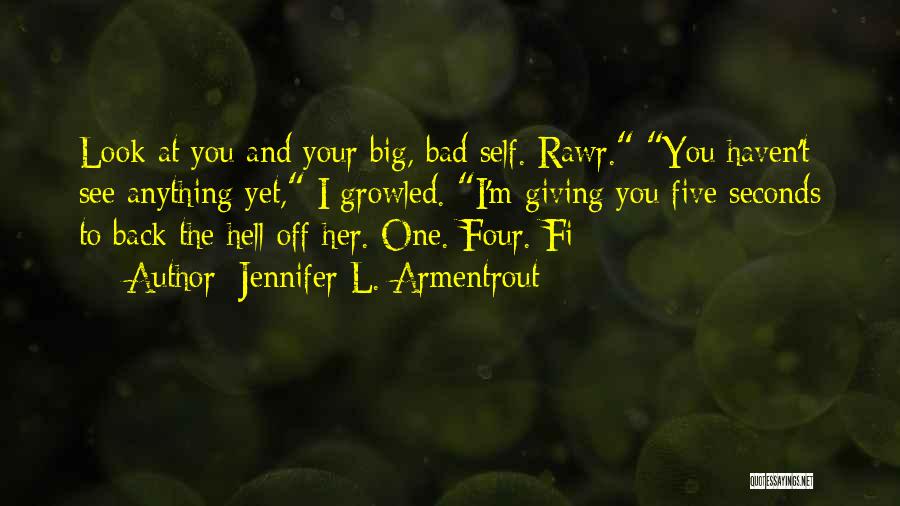 Back Off Quotes By Jennifer L. Armentrout