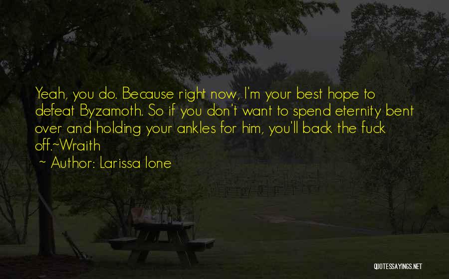 Back Off Quotes By Larissa Ione