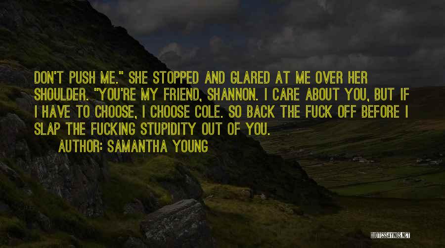 Back Off Quotes By Samantha Young