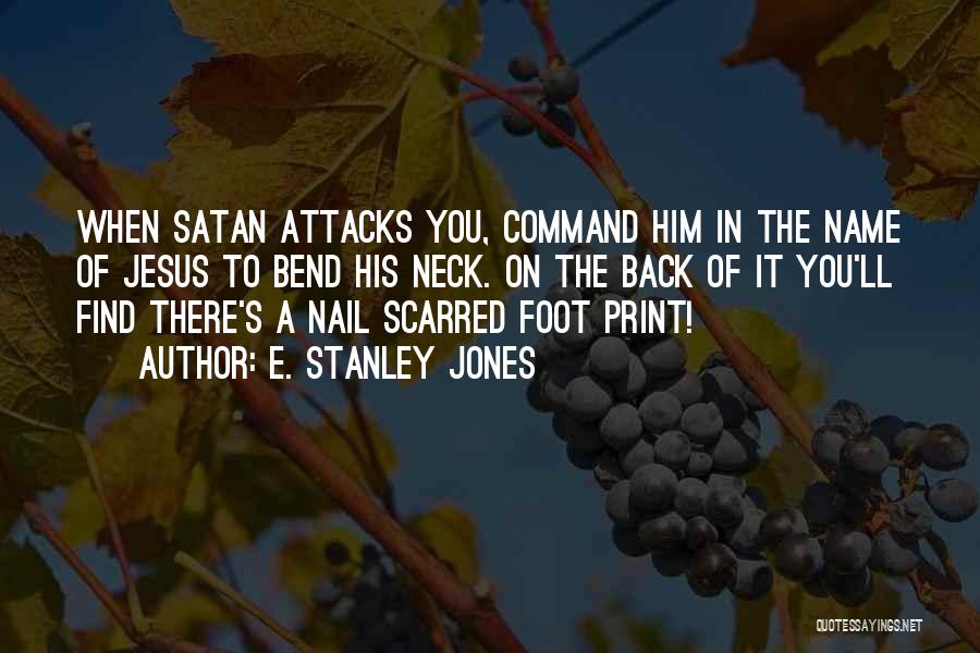 Back Off Satan Quotes By E. Stanley Jones