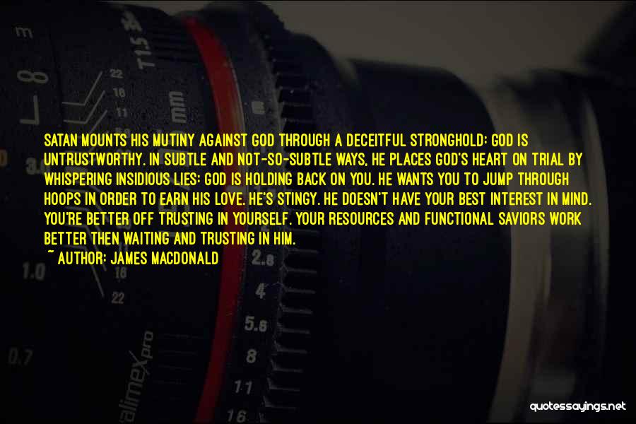 Back Off Satan Quotes By James MacDonald