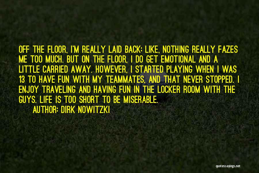 Back Off Short Quotes By Dirk Nowitzki