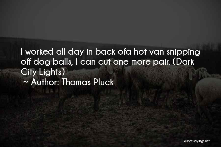 Back Off Short Quotes By Thomas Pluck