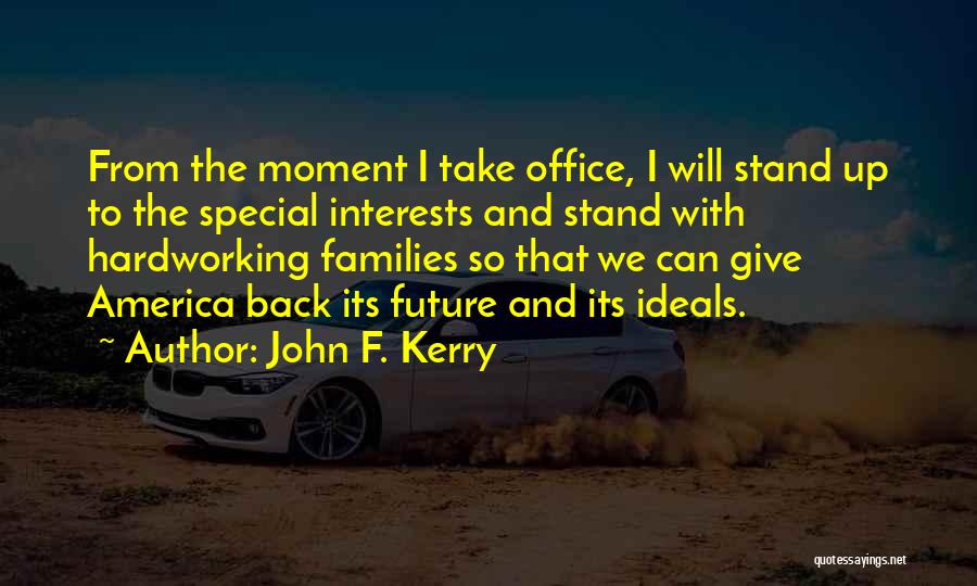 Back Office Quotes By John F. Kerry